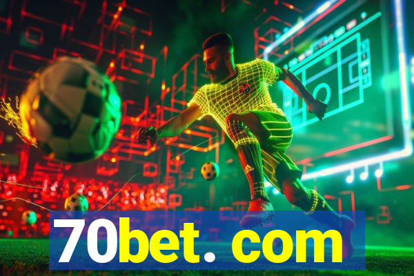 70bet. com